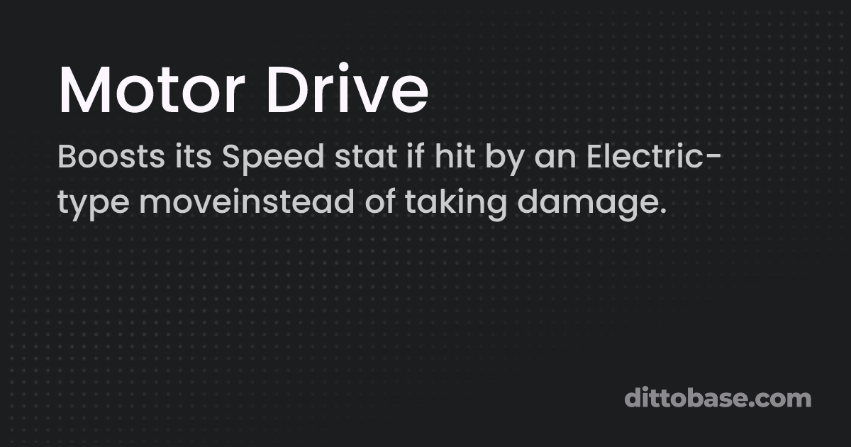 Motor Drive Pokémon Ability Dittobase