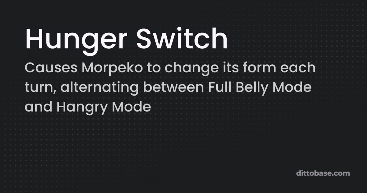 Hunger Switch - Pokémon Sword and Shield Ability | Dittobase