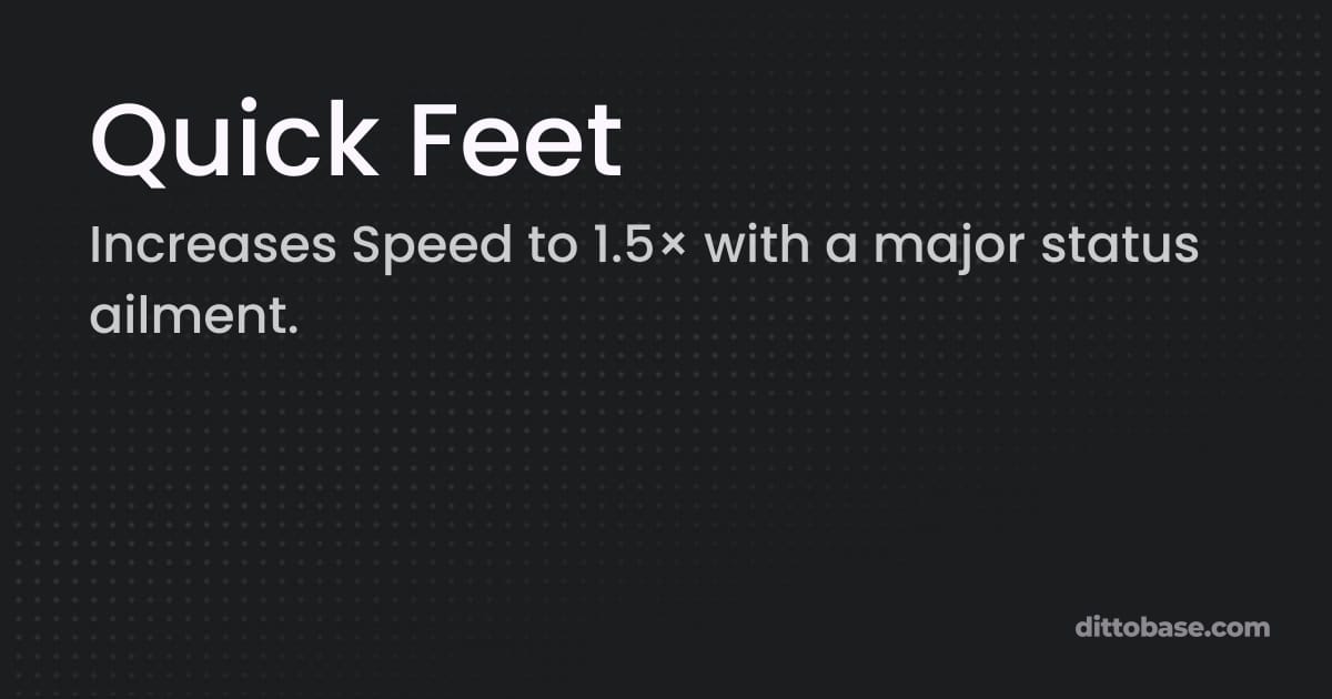 Quick Feet - Pokémon Ultra Sun & Ultra Moon Ability | Dittobase