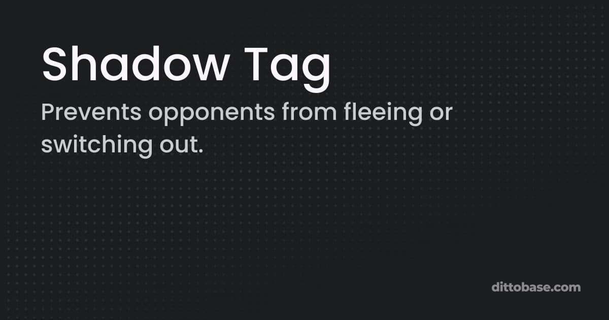 Shadow Tag - Pokémon Sword and Shield Ability | Dittobase