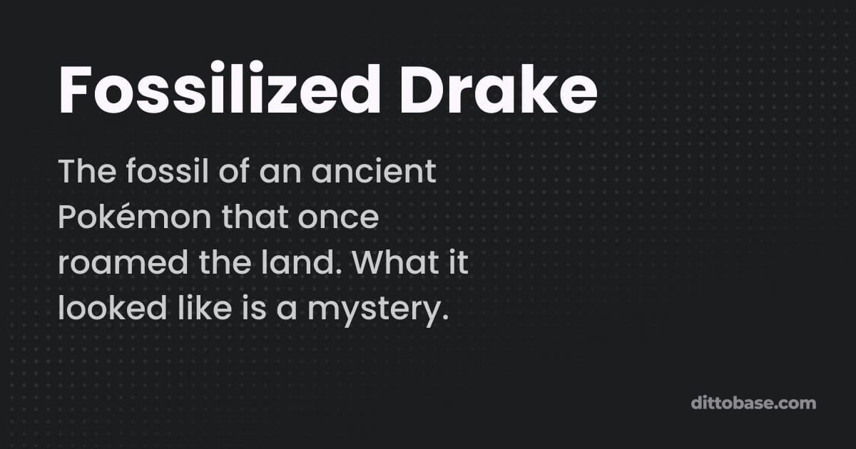 Fossilized Drake - Pokémon Sword and Shield Item | Dittobase