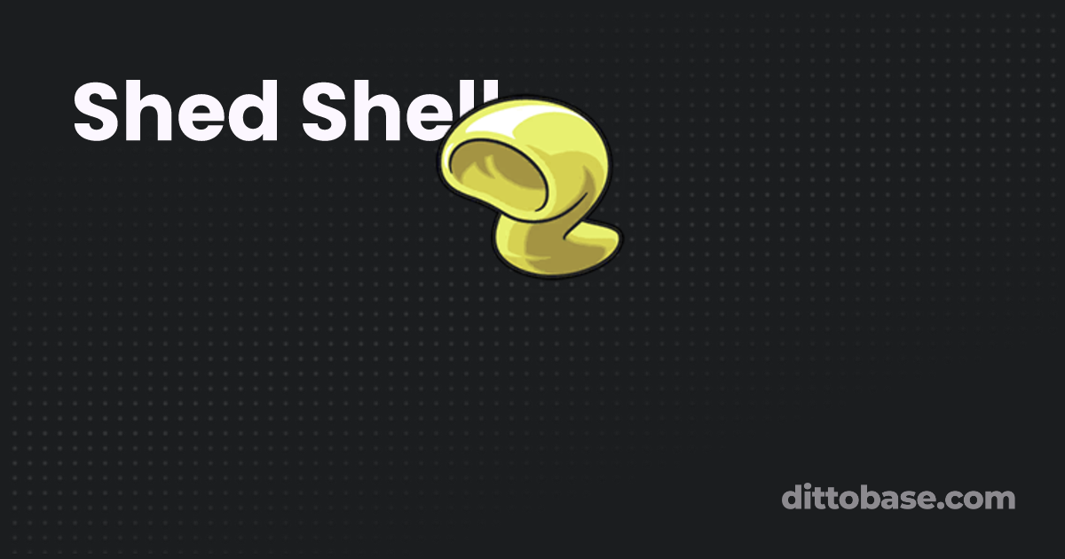 Shed Shell Pokémon Item Dittobase