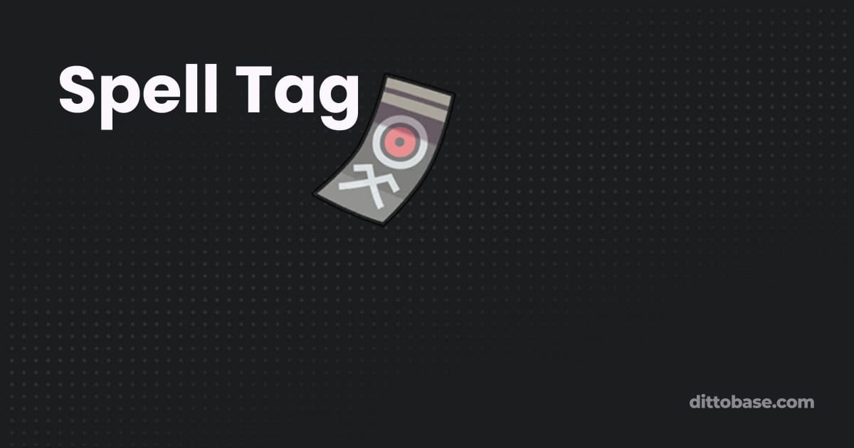 Spell Tag | Pokémon Items | Dittobase