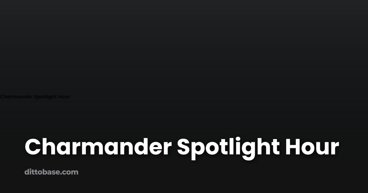 Charmander Spotlight Hour | Dittobase