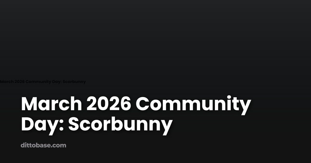 March 2026 Community Day: Scorbunny | Dittobase