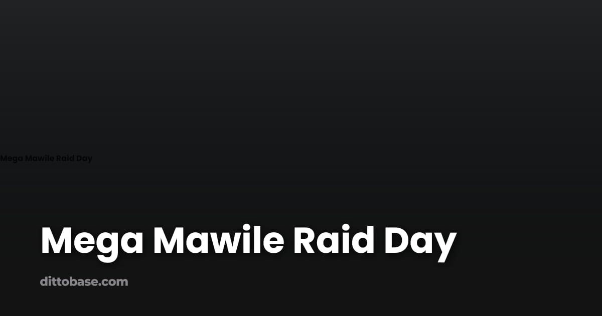 Mega Mawile Raid Day | Dittobase