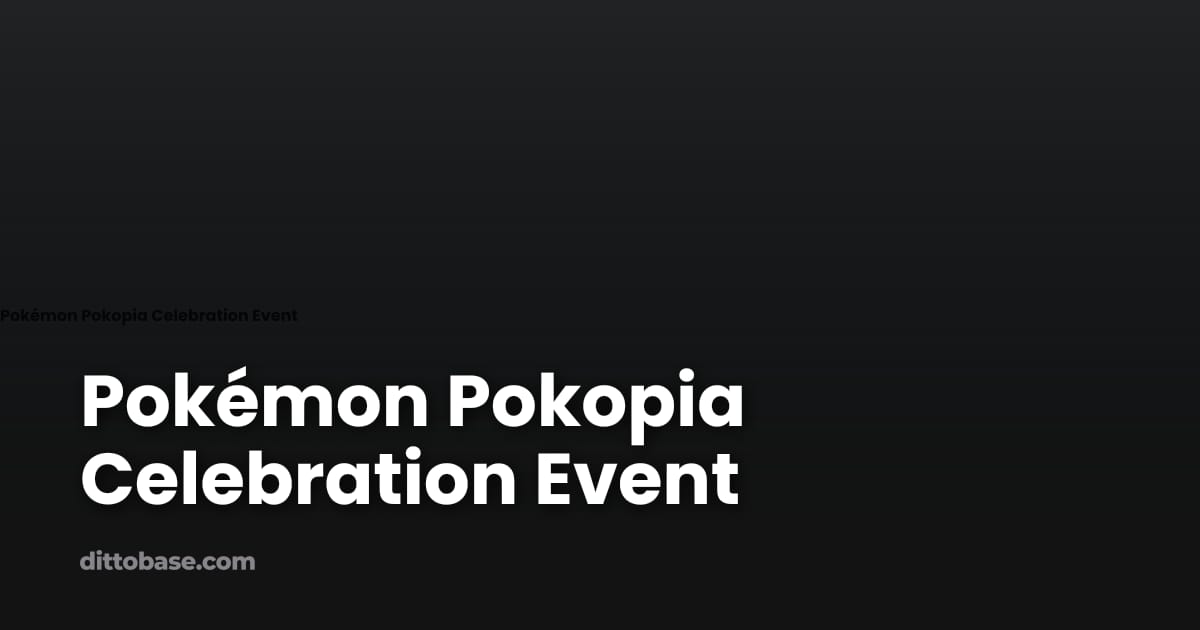 Pokémon Pokopia Celebration Event | Dittobase
