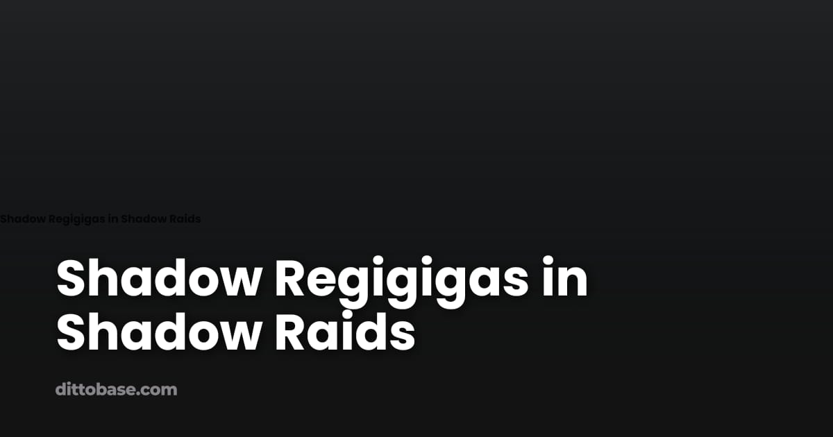 Shadow Regigigas in Shadow Raids | Dittobase