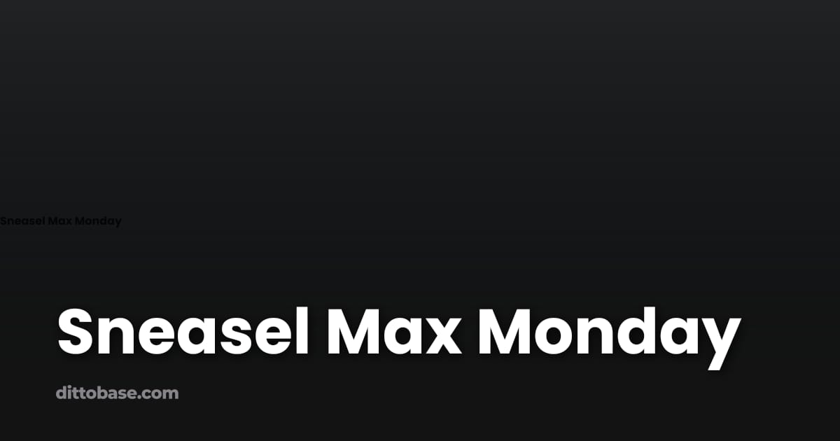 Sneasel Max Monday | Dittobase