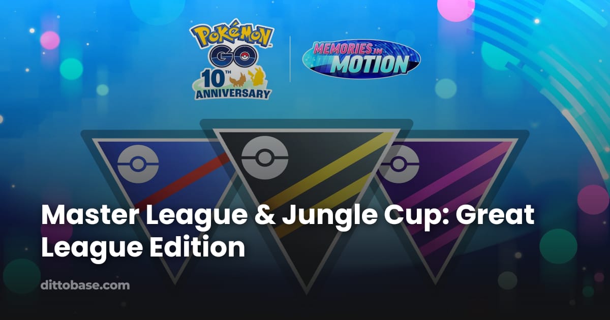 Base Reference Guide Female Master League & Jungle Cup: Great League Edition | Dittobase