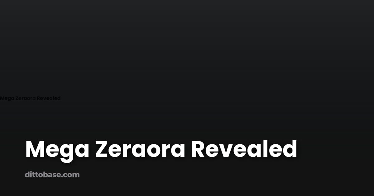 Mega Zeraora Revealed | Dittobase
