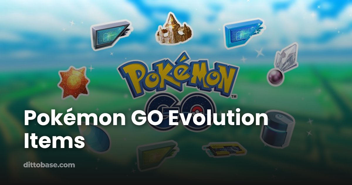 Pokémon GO Evolution Items Dittobase