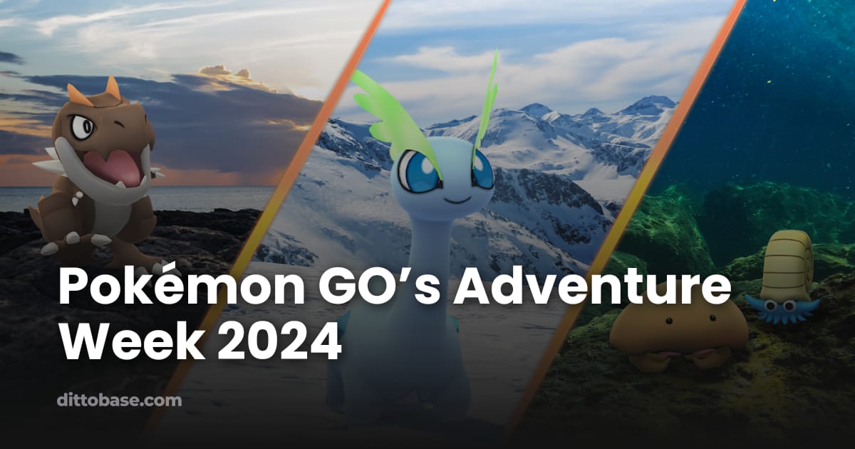 Adventure Week Pokémon GO’s Adventure Week 2024 | Dittobase