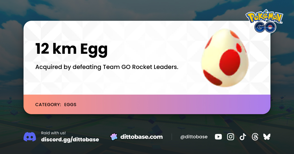 12 km Egg | Dittobase