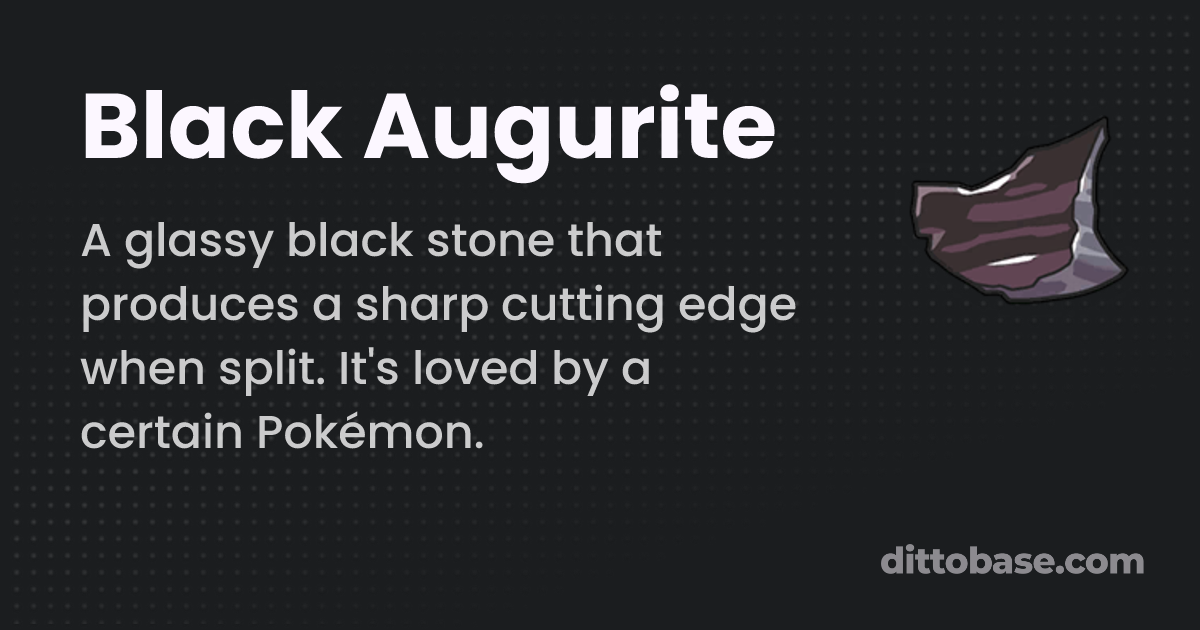Black Augurite | Pokémon Item | Dittobase