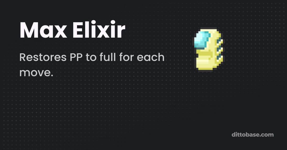 Full Elixir Max Elixir - Pokémon Gold and Silver Item | Dittobase