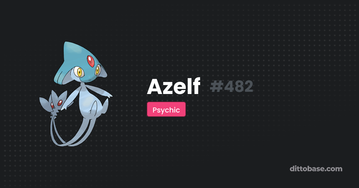 Azelf | Dittobase Pokédex | Dittobase