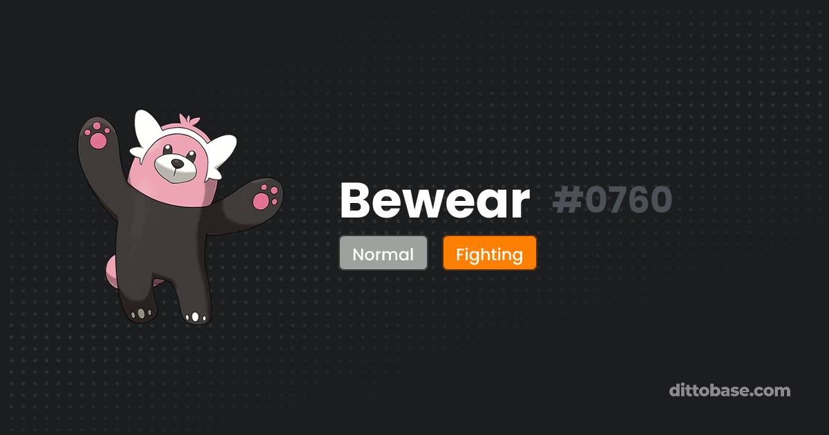 Bewear | Dittobase Pokédex