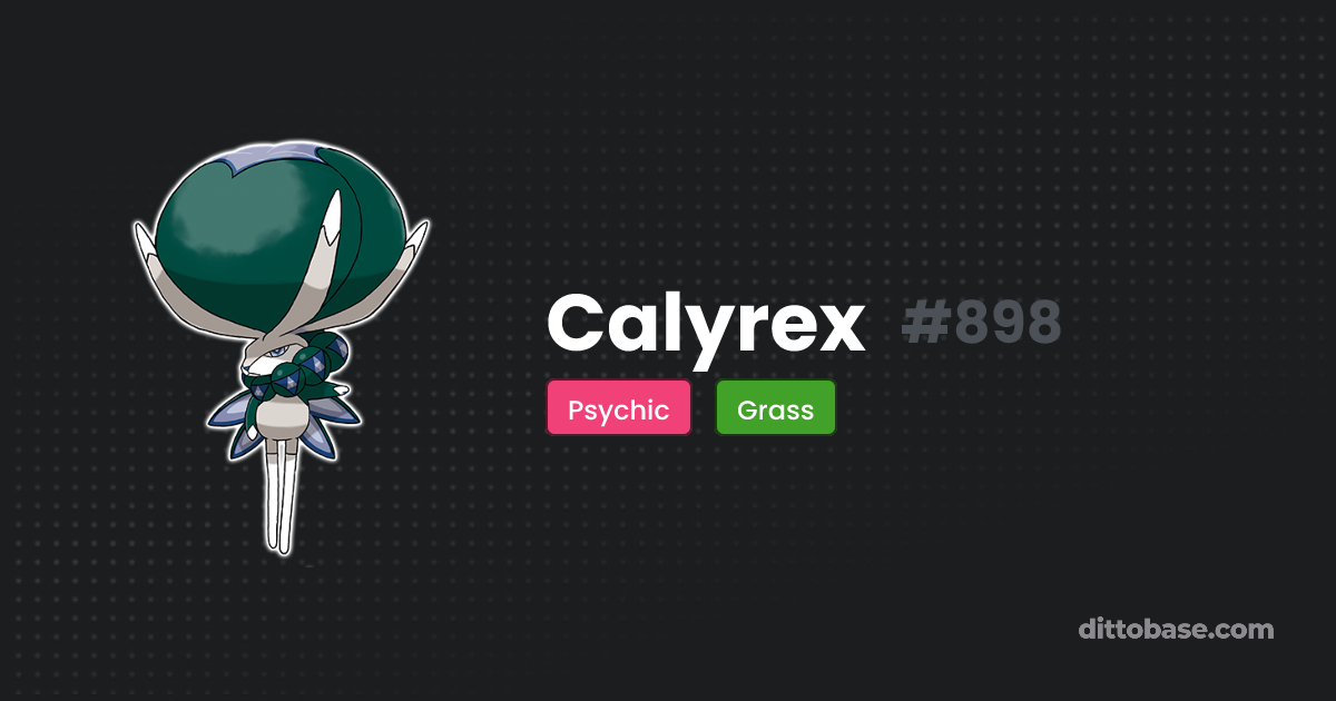 Calyrex | Dittobase Pokédex
