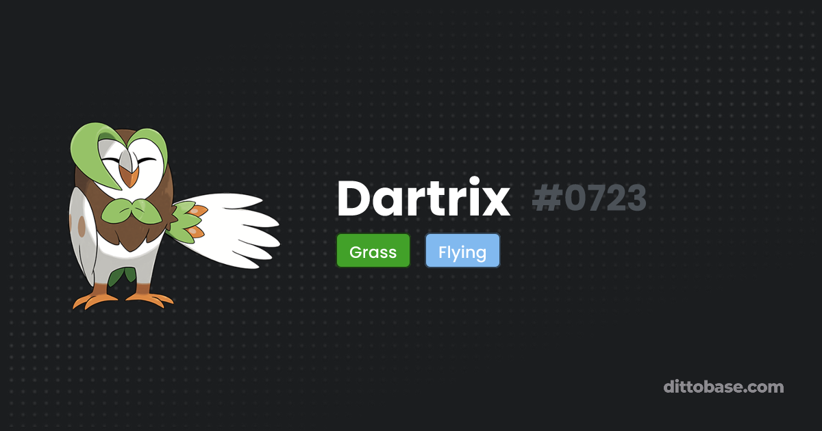 Dartrix | Dittobase Pokédex