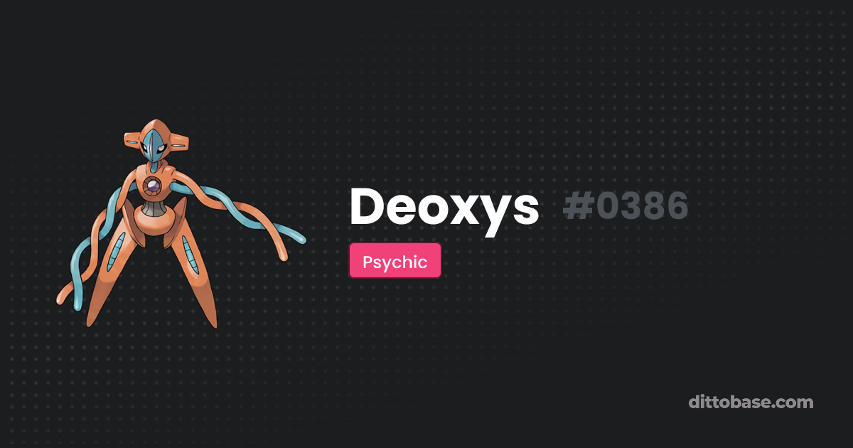Deoxys | Dittobase Pokédex