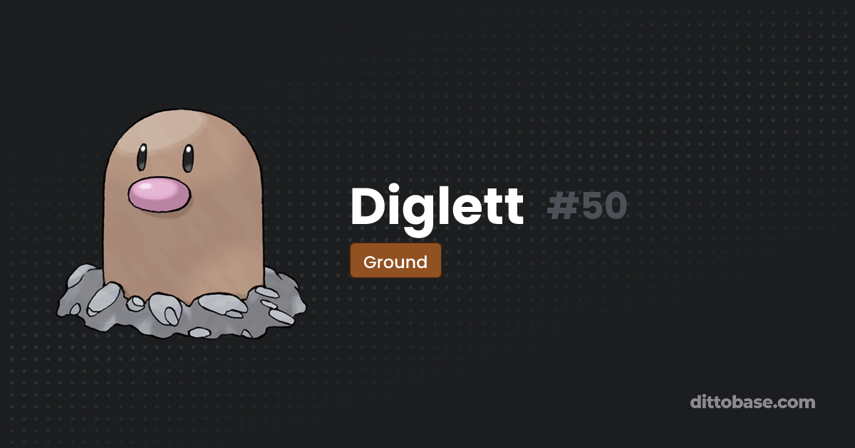 Diglett | Dittobase Pokédex | Dittobase