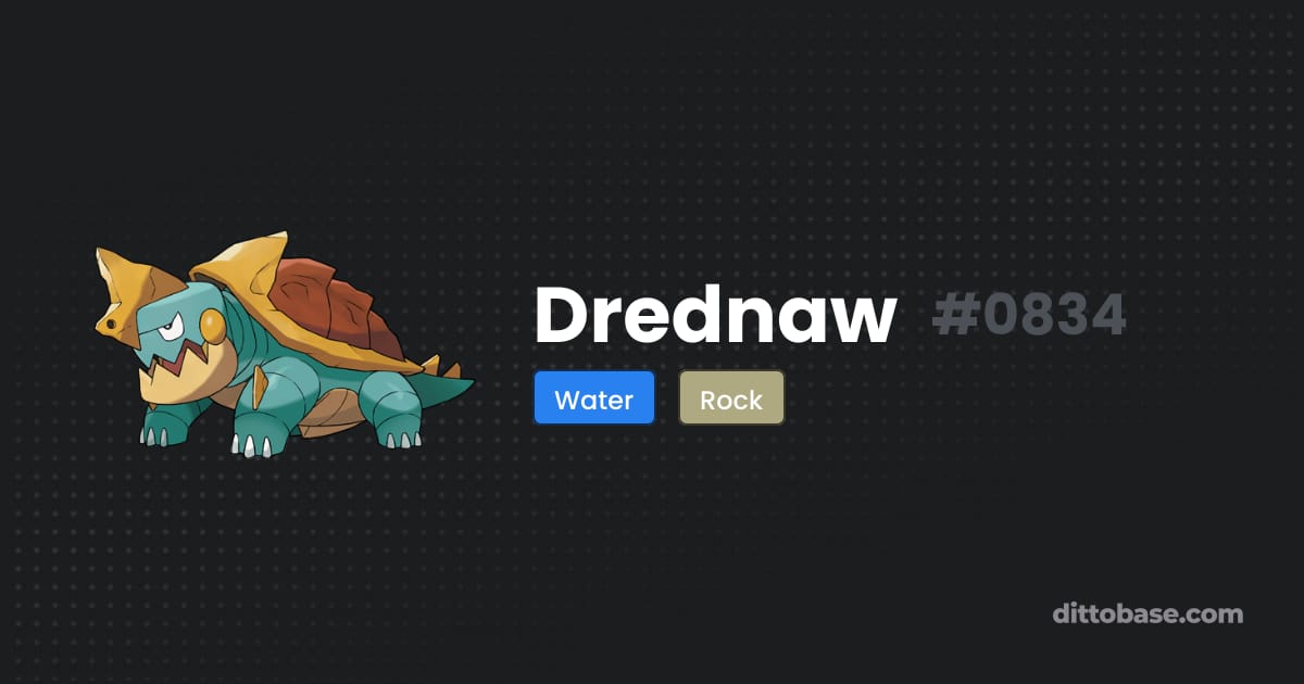 Ditto Water Types Drednaw | Dittobase Pokédex