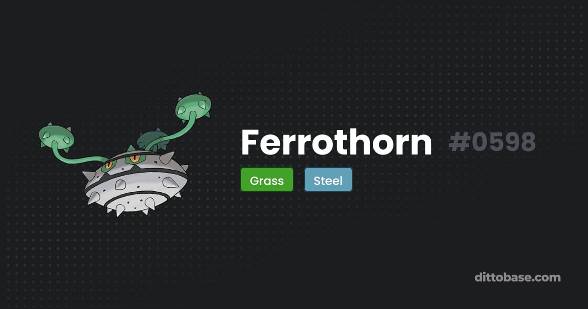 Fr Rothan Ferrothorn Pokedex Entries , Ferrothorn Pokédex – SKNI
