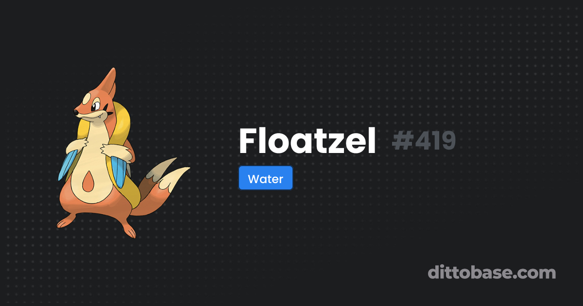 Floatzel | Dittobase Pokédex | Dittobase