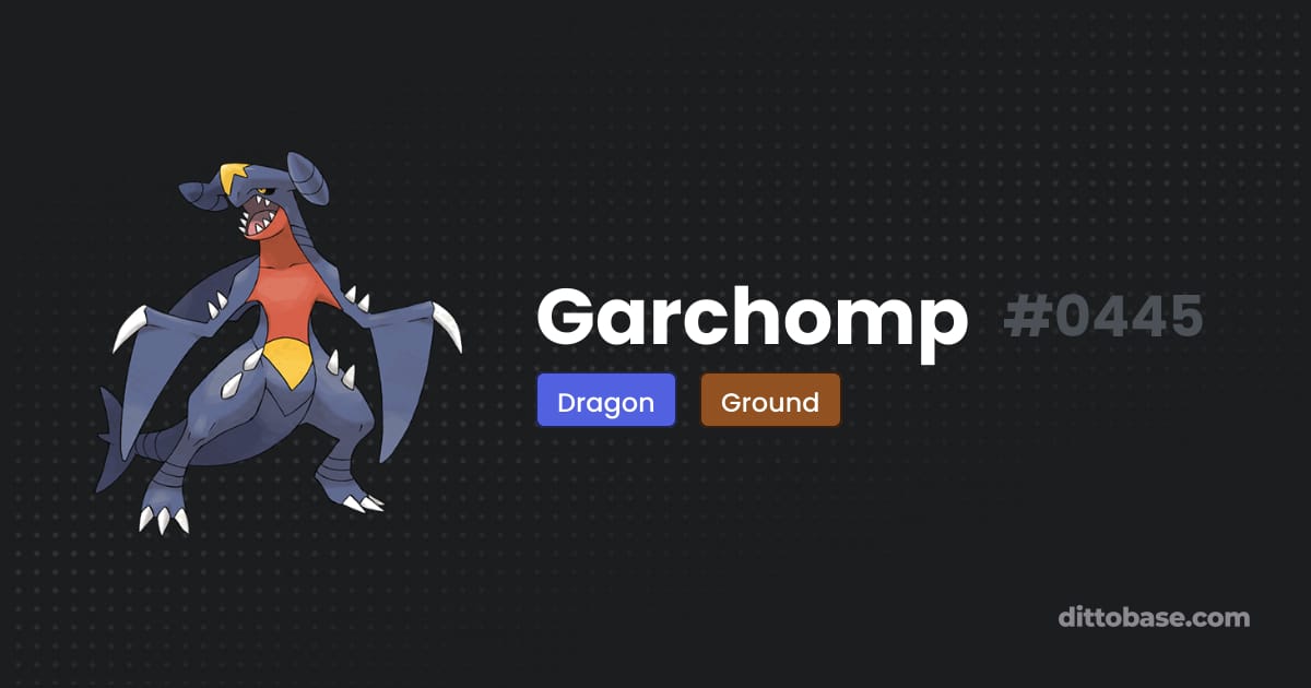 Normal Garchomp Garchomp | Dittobase Pokédex