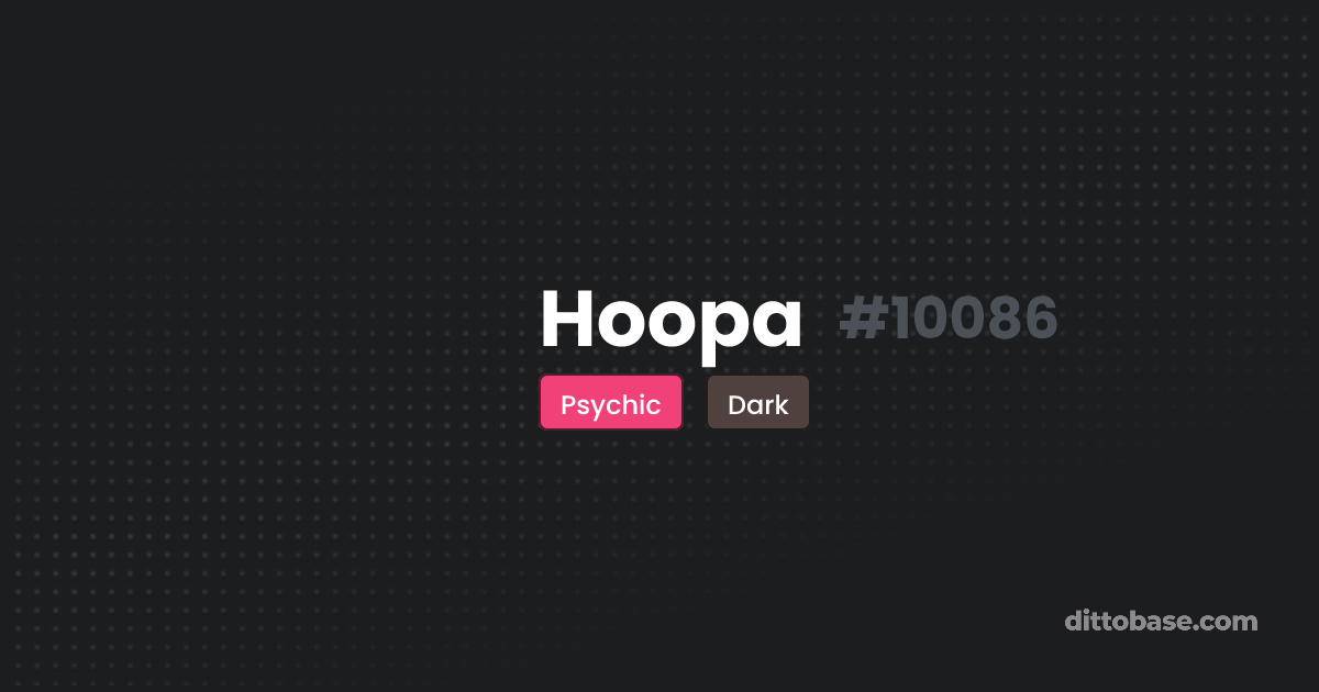 Hoopa | Dittobase Pokédex