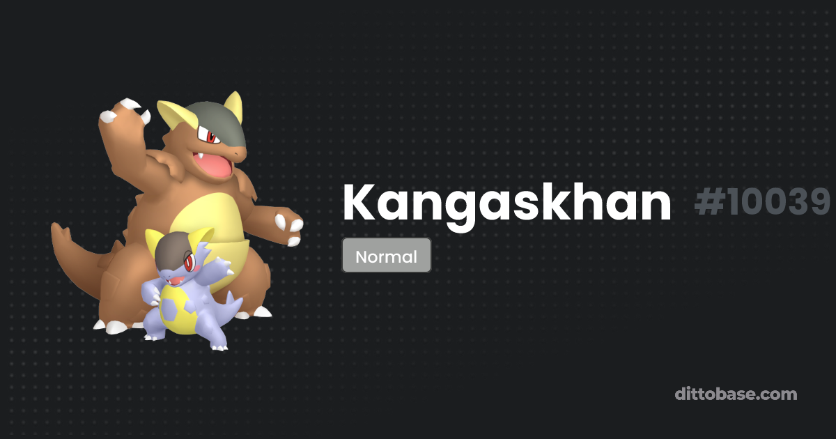 Kangaskhan Dittobase Pokédex