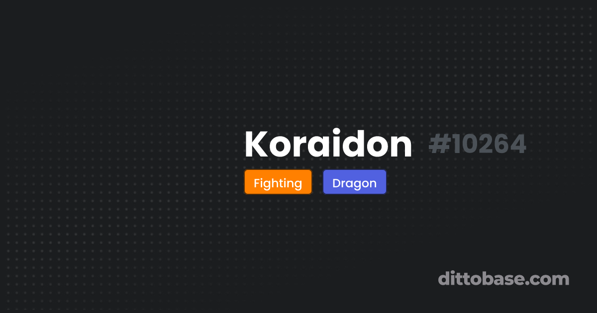 Koraidon Dittobase Pokédex