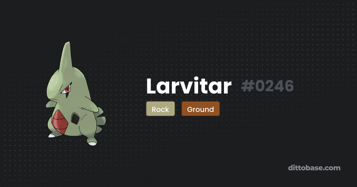 Larbiter Larvitar | Dittobase