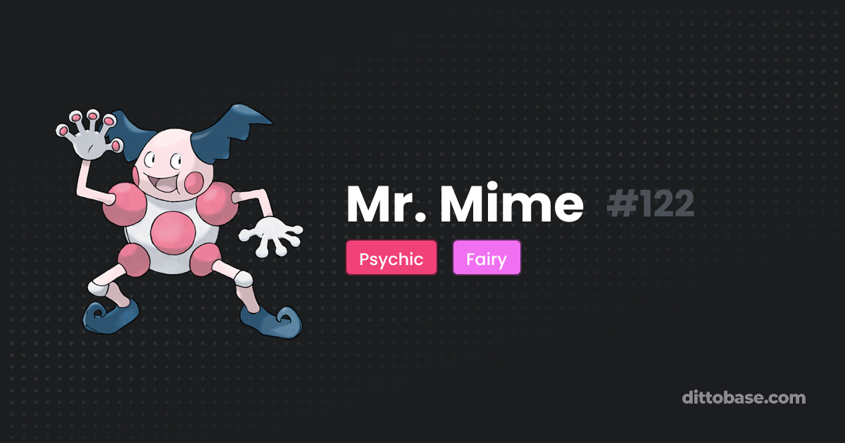 Mr. Mime | Dittobase Pokédex