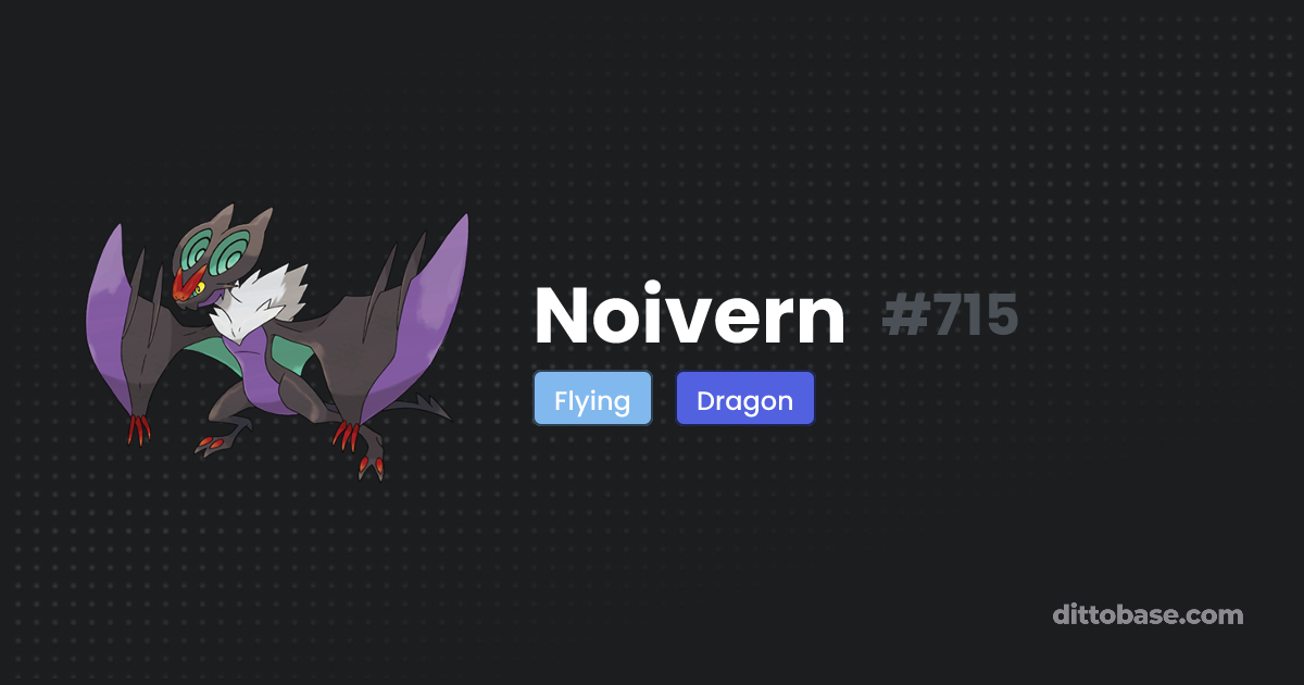 Noivern | Dittobase Pokédex