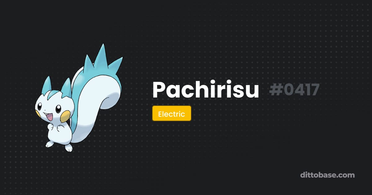 Patchiritsu Pachirisu | Dittobase