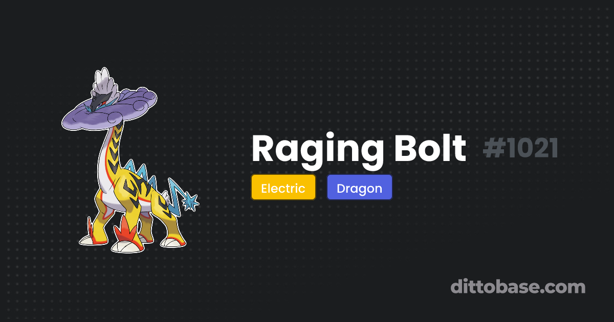 Raging Bolt | Dittobase Pokédex