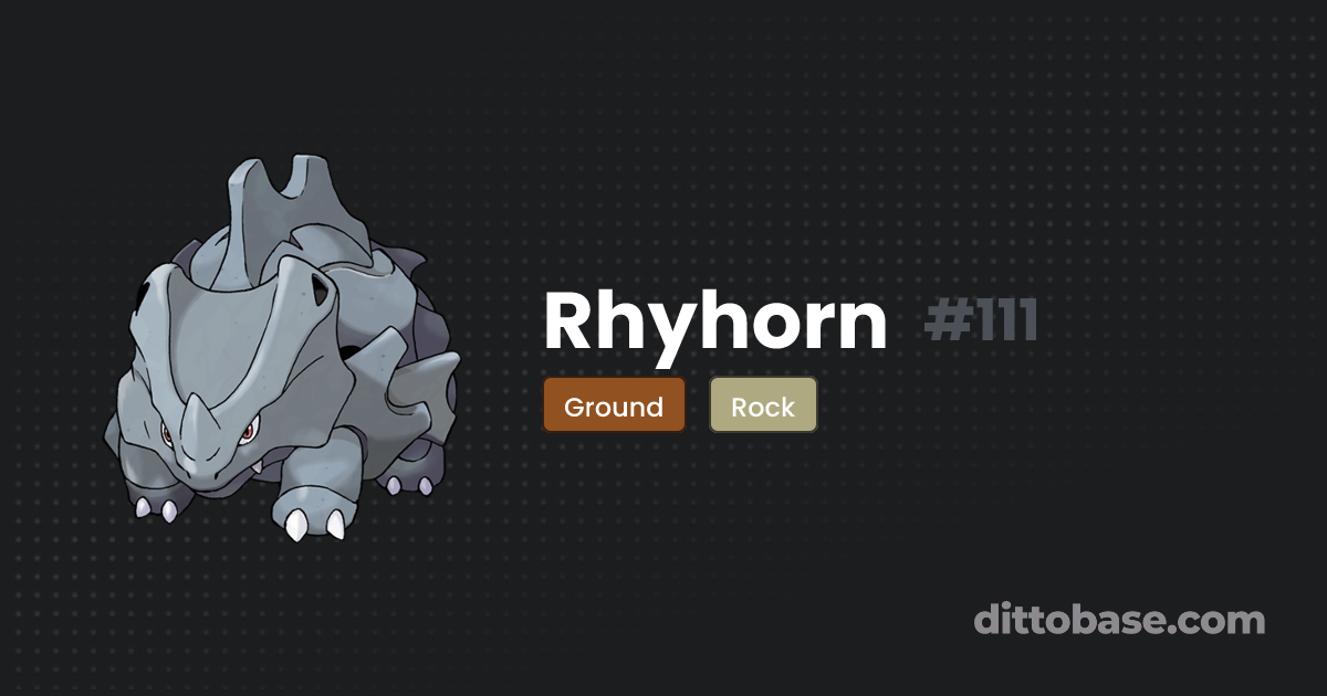 Rhyhorn | Dittobase Pokédex
