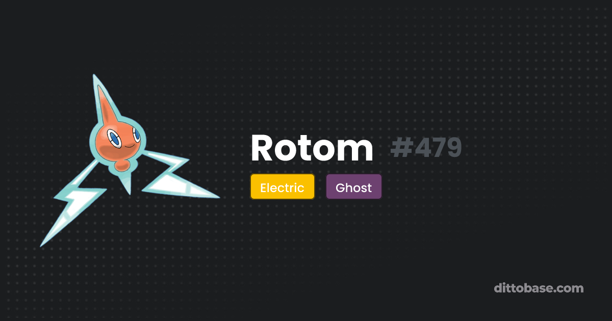 Rotom | Dittobase Pokédex
