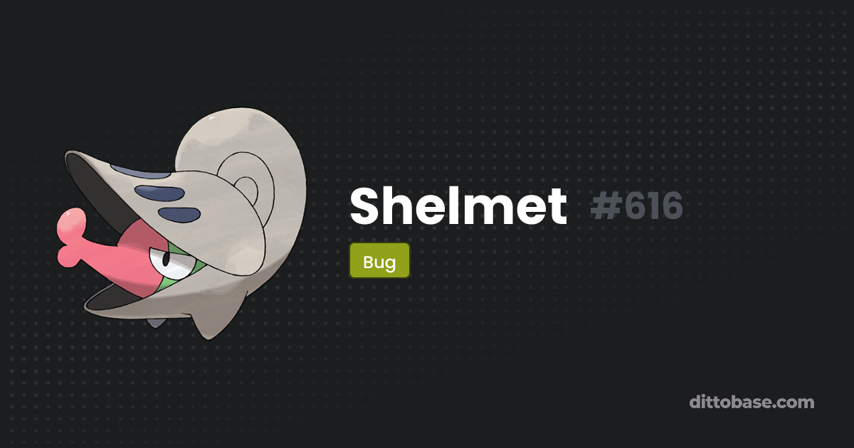Shelmet | Dittobase Pokédex