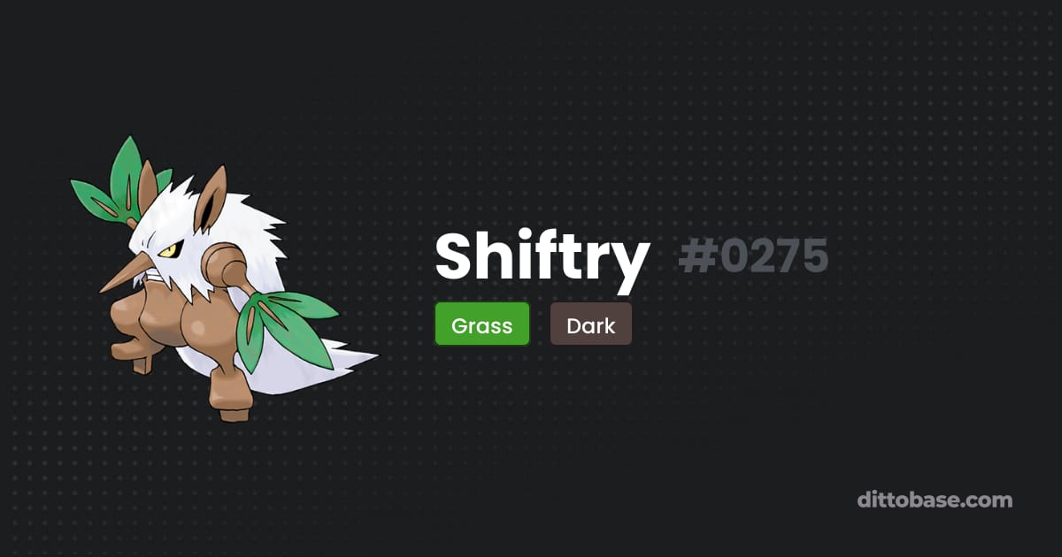 Shiftry Type Shiftry | Dittobase Pokédex