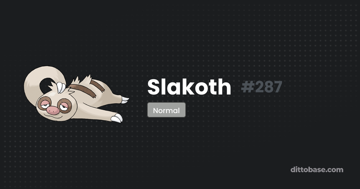 Slakoth | Dittobase Pokédex