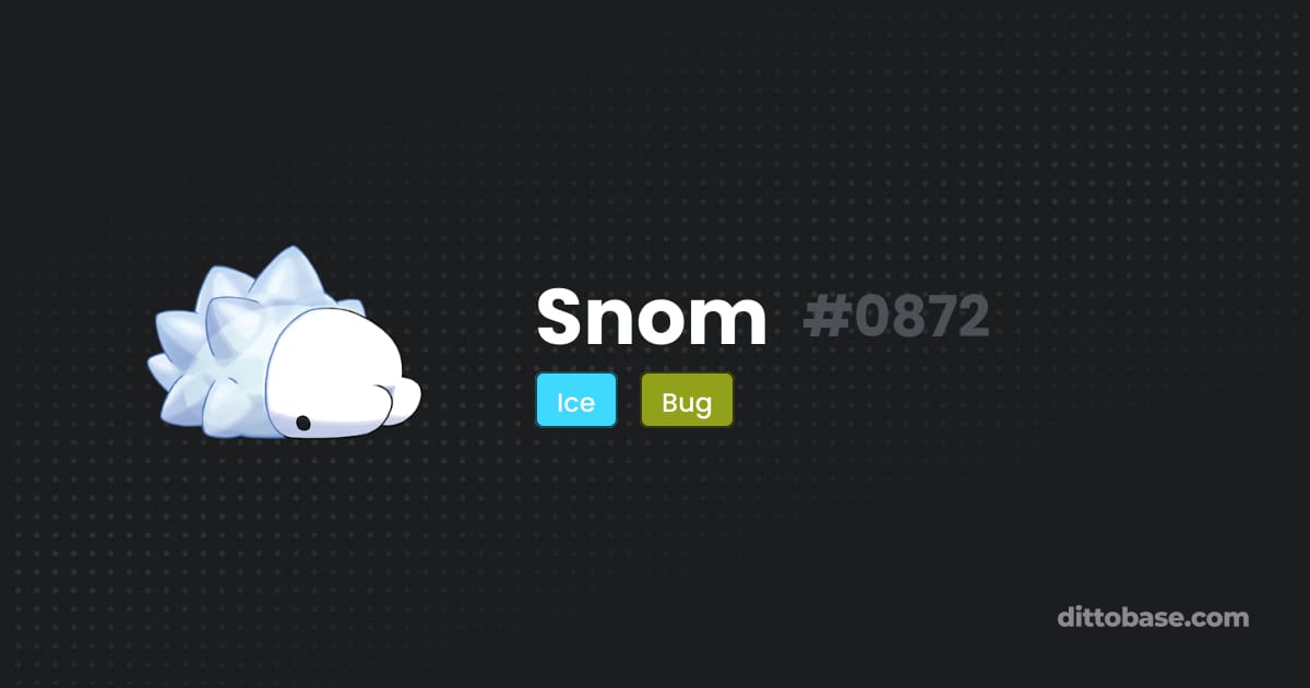 Cut Snom Snom | Dittobase Pokédex