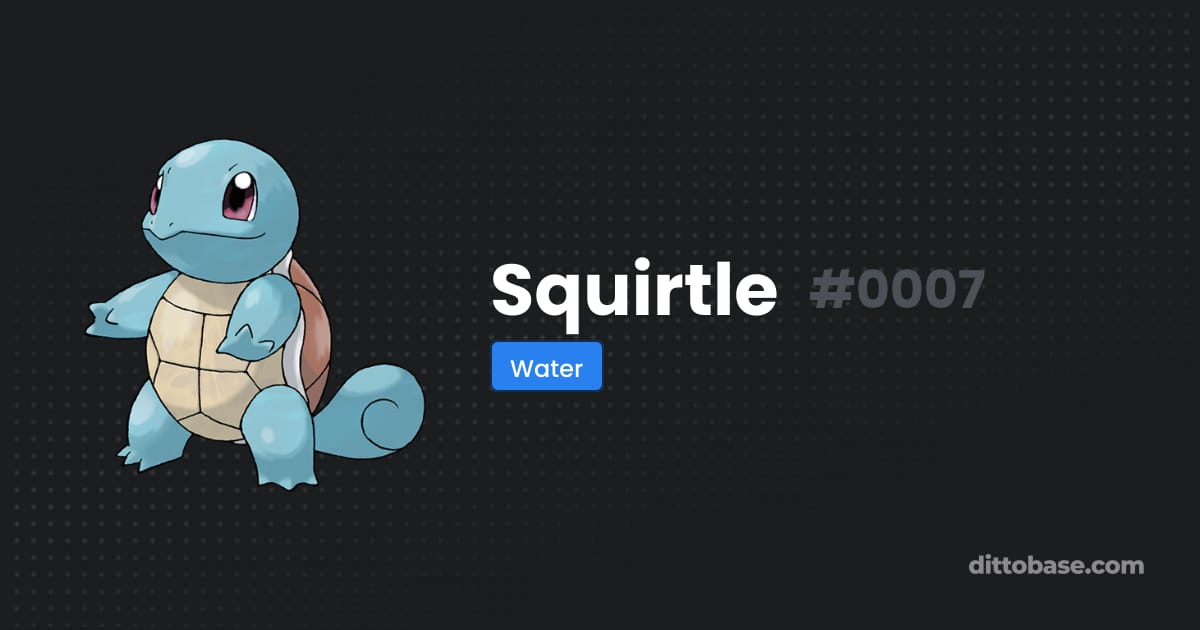 Ditto Water Types Squirtle | Dittobase Pokédex | Dittobase
