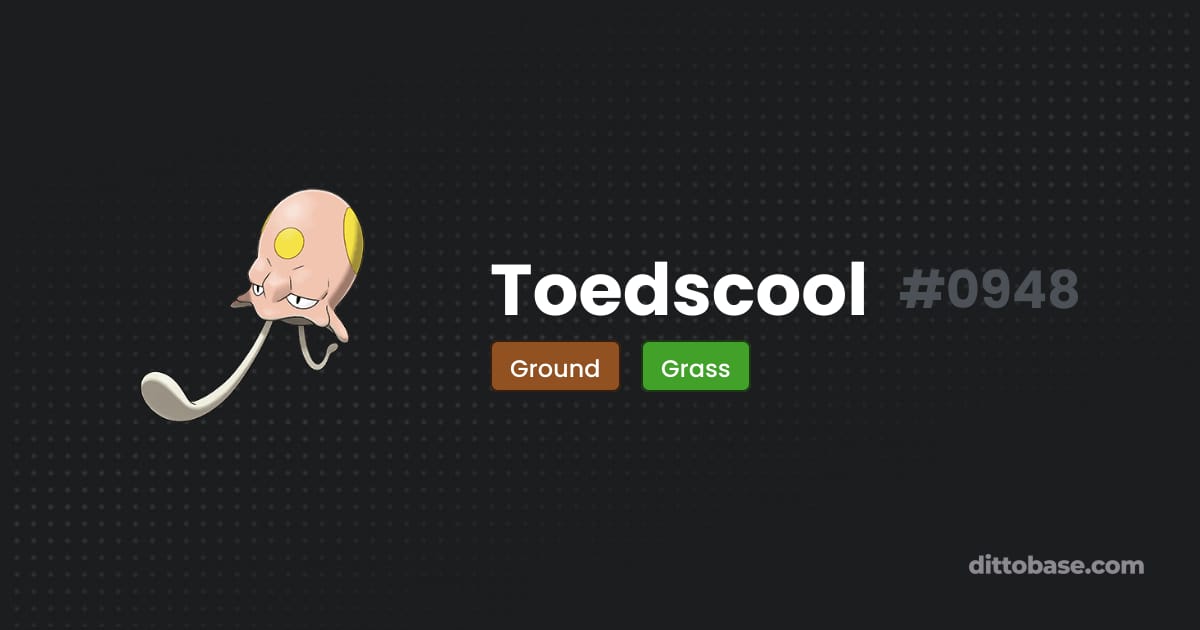 Toescool Toedscool | Dittobase Pokédex
