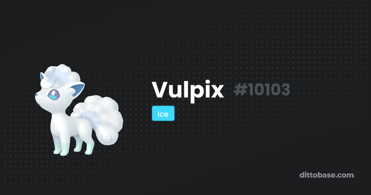 Vulpix | Dittobase Pokédex | Dittobase