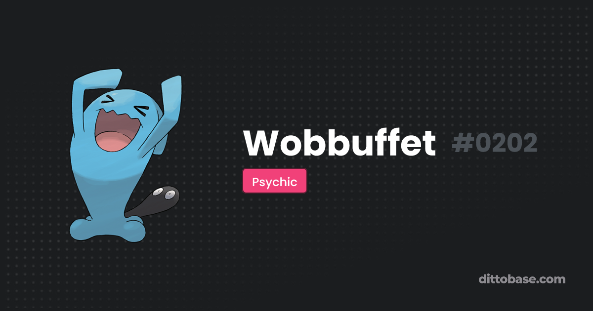 Wobbuffet Dittobase Pokédex