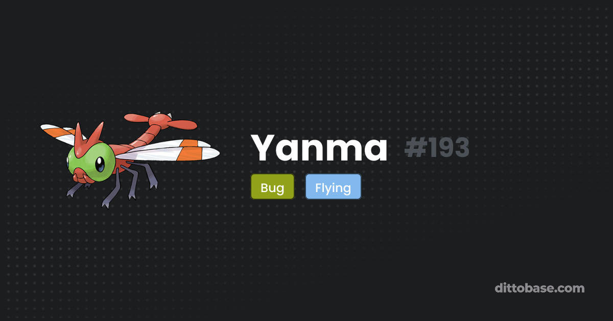Yanma | Dittobase Pokédex